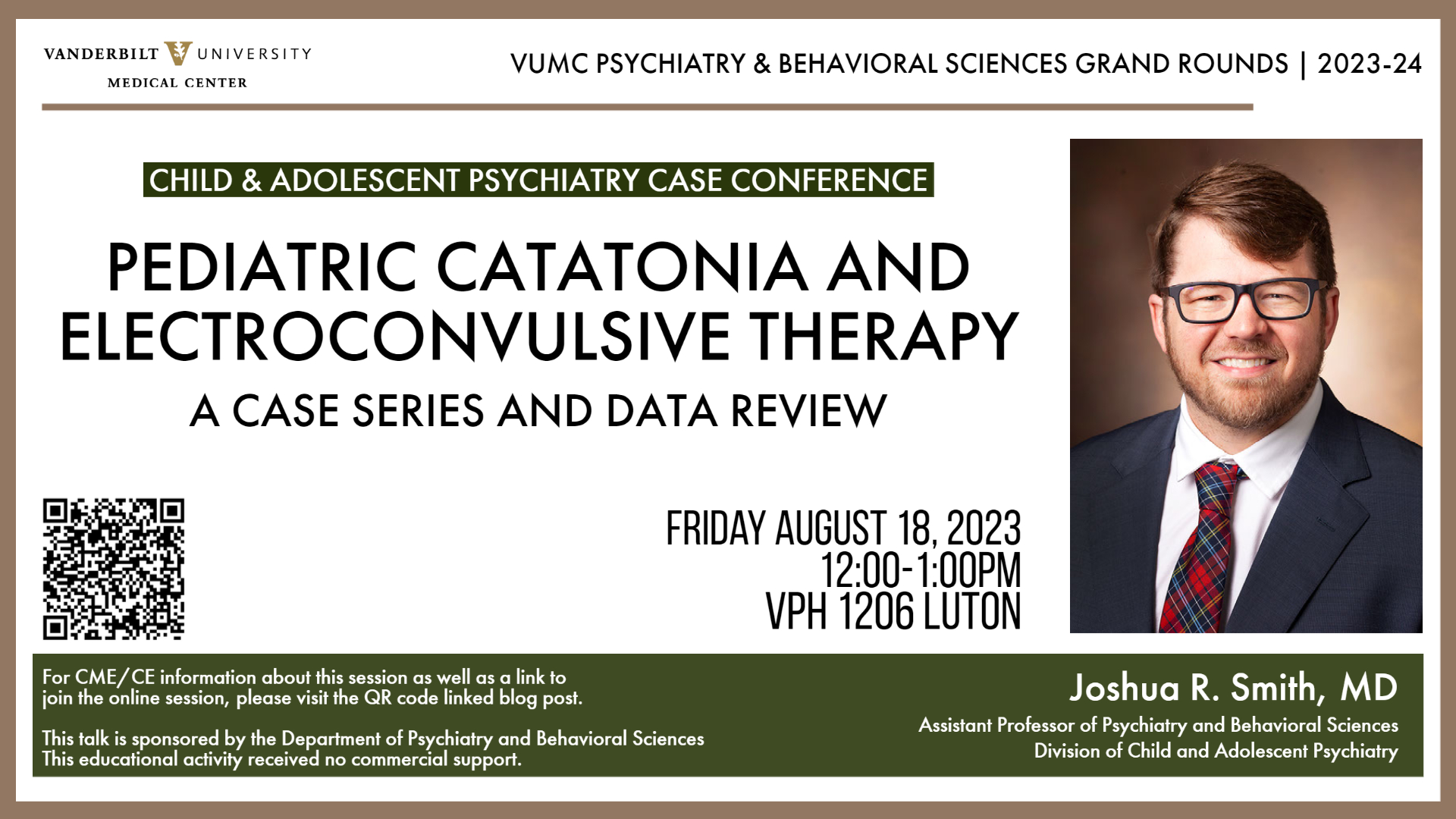 Psychiatry Grand Rounds Case Conference 8/18 "Pediatric Catatonia and